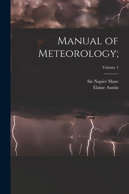 Produktbild: Manual of Meteorology;; Volume 1