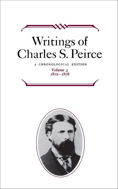 Produktbild: Writings of Charles S. Peirce: Volume 3, 1872-1878