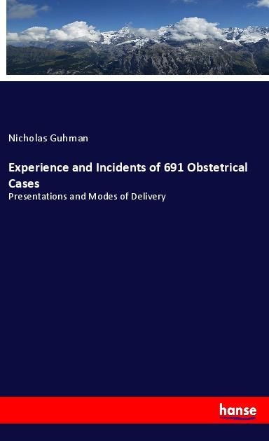 Produktbild: Experience and Incidents of 691 Obstetrical Cases