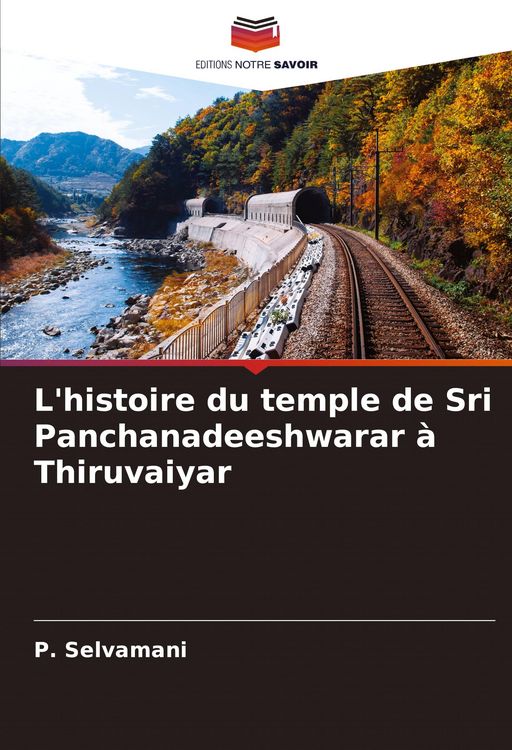 Produktbild: L'histoire du temple de Sri Panchanadeeshwarar &agrave; Thiruvaiyar