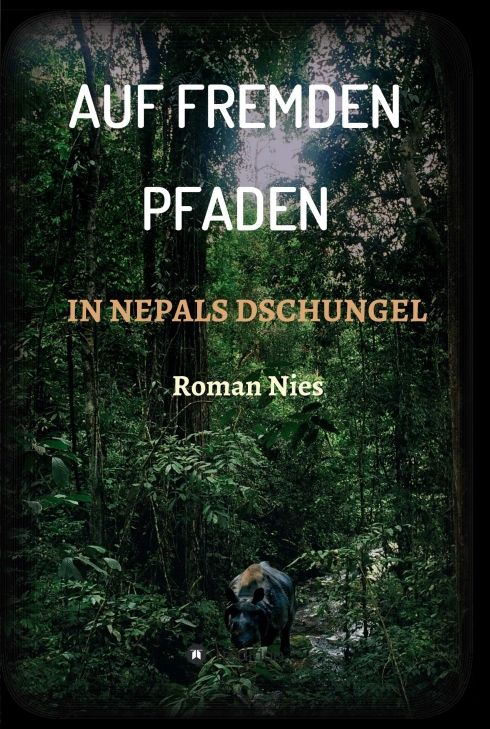 Produktbild: Auf fremden Pfaden in Nepals Dschungel