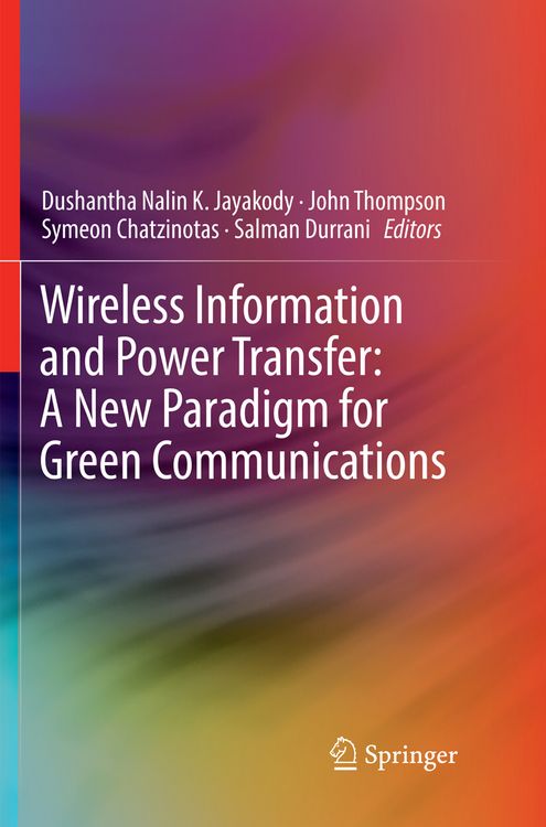 Produktbild: Wireless Information and Power Transfer: A New Paradigm for Green Communications