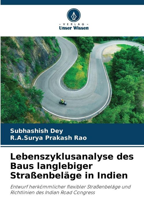Produktbild: Lebenszyklusanalyse des Baus langlebiger Stra&szlig;enbel&auml;ge in Indien