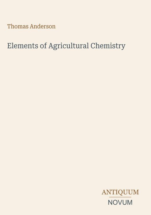 Produktbild: Elements of Agricultural Chemistry