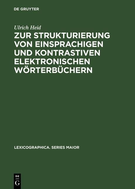 Produktbild: Zur Strukturierung von einsprachigen und kontrastiven elektronischen W&ouml;rterb&uuml;chern