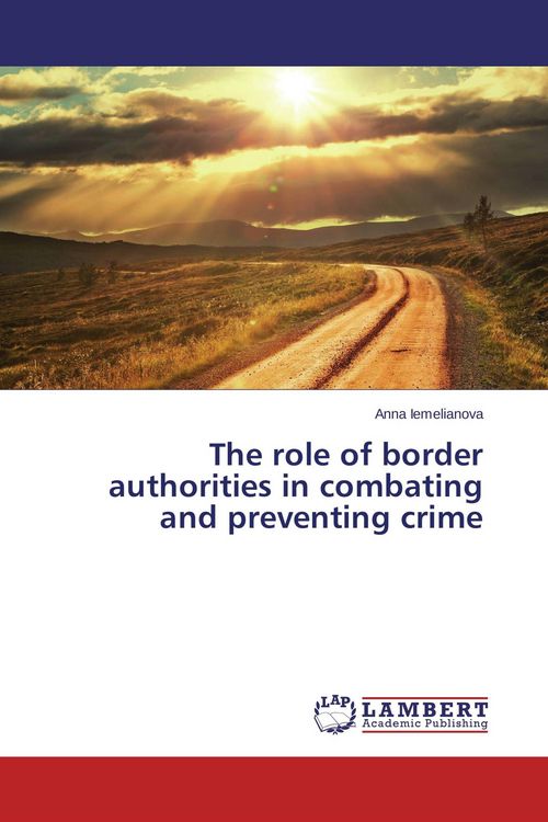 Produktbild: The role of border authorities in combating and preventing crime