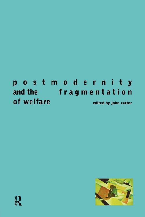 Produktbild: Postmodernity and the Fragmentation of Welfare