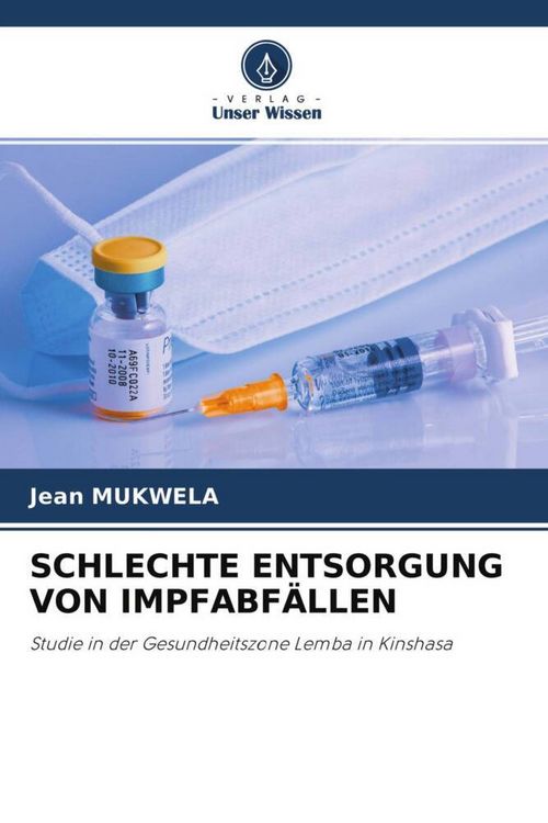 Produktbild: Schlechte Entsorgung von Impfabf&auml;llen