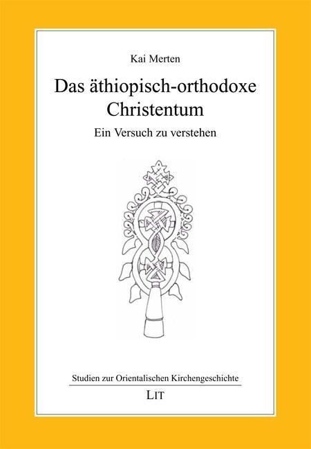 Produktbild: Das &auml;thiopisch-orthodoxe Christentum
