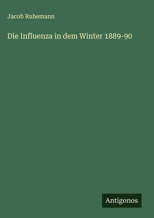 Produktbild: Die Influenza in dem Winter 1889-90