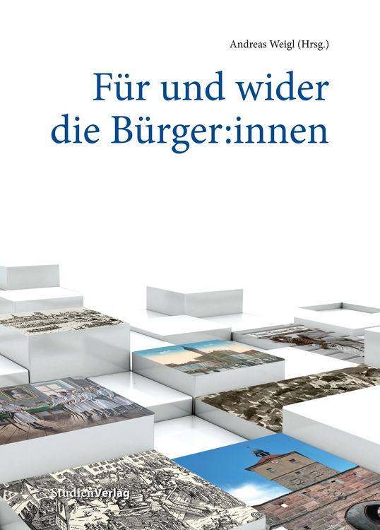 Bild vom Artikel Für und wider die Bürger:innen vom Autor Andreas Weigl