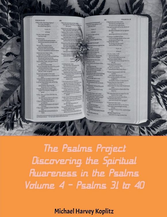 Produktbild: The Psalms Project Volume Four - Discovering the Spiritual World through the Psalms - Psalm 31-40