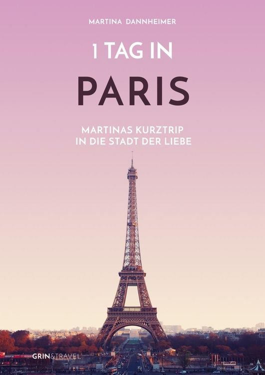 Bild vom Artikel 1 Tag in Paris vom Autor Martina Dannheimer