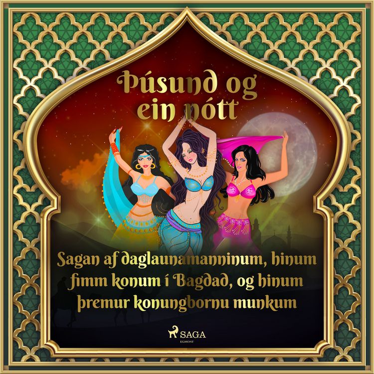 Produktbild: Sagan af daglaunamanninum, hinum fimm konum &iacute; Bagdad, og hinum &thorn;remur konungbornu munkum (&THORN;&uacute;sund og ein n&oacute;tt 29)