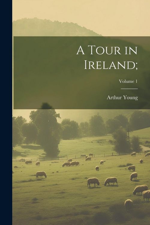Produktbild: A Tour in Ireland;; Volume 1