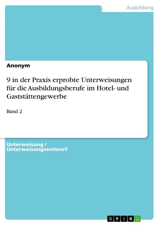 Produktbild: 9 in der Praxis erprobte Unterweisungen f&uuml;r die Ausbildungsberufe im Hotel- und Gastst&auml;ttengewerbe