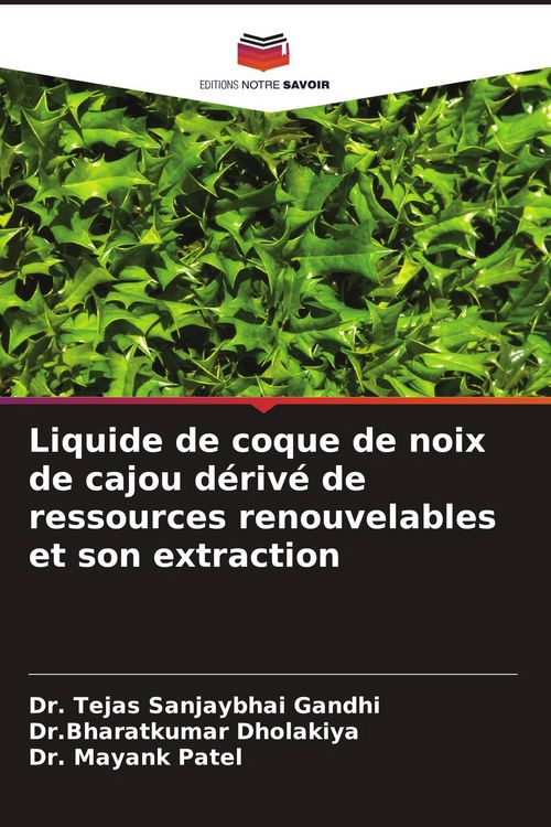 Produktbild: Liquide de coque de noix de cajou d&eacute;riv&eacute; de ressources renouvelables et son extraction