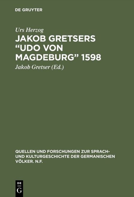 Produktbild: Jakob Gretsers &ldquo;Udo von Magdeburg&rdquo; 1598