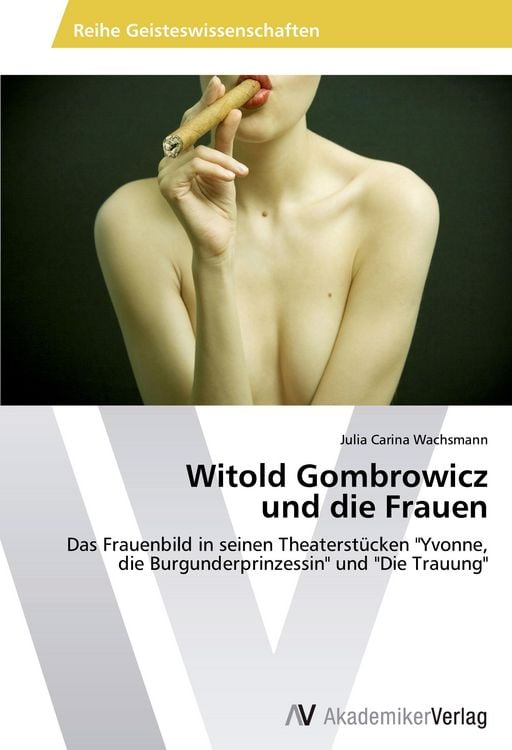 Produktbild: Witold Gombrowicz und die Frauen