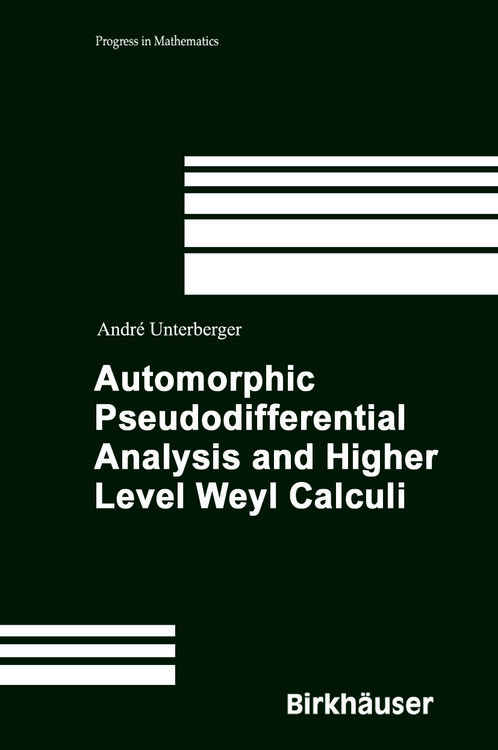 Produktbild: Automorphic Pseudodifferential Analysis and Higher Level Weyl Calculi