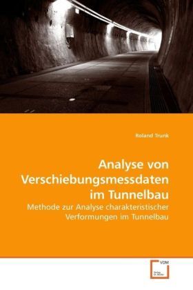 Produktbild: Trunk, R: Analyse von Verschiebungsmessdaten im Tunnelbau