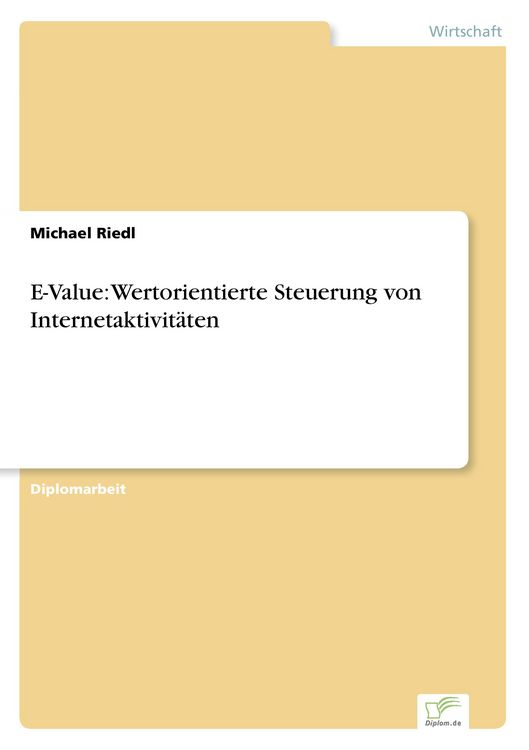 Produktbild: E-Value: Wertorientierte Steuerung von Internetaktivit&auml;ten