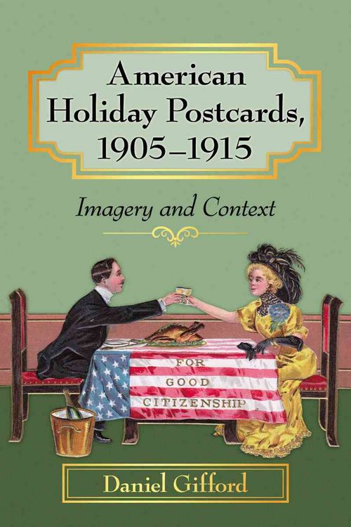 Produktbild: Gifford, D: American Holiday Postcards, 1905-1915