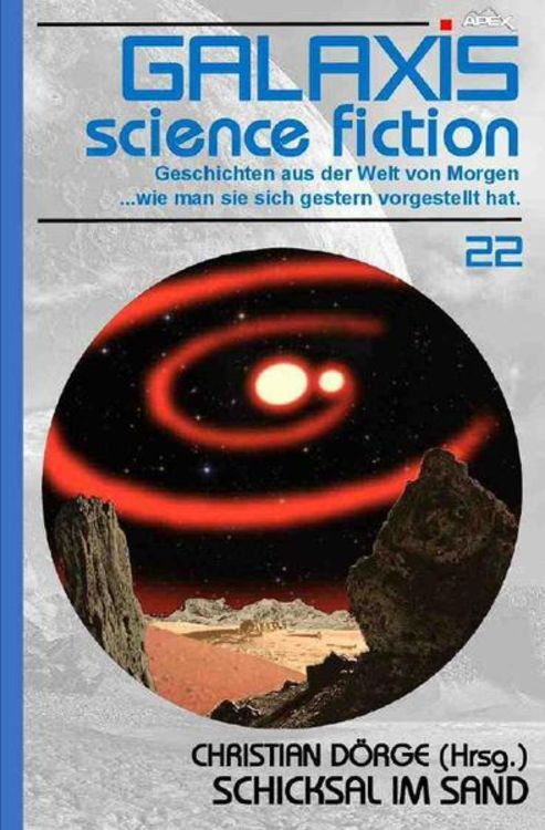 Produktbild: Galaxis Science Fiction, Band 22: Schicksal im Sand