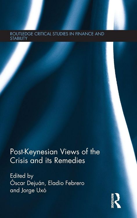 Produktbild: Post-Keynesian Views of the Crisis and its Remedies