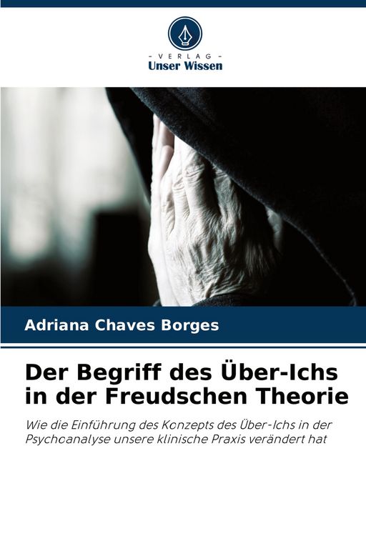 Produktbild: Der Begriff des &Uuml;ber-Ichs in der Freudschen Theorie