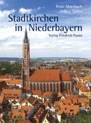 Produktbild: Morsbach, P: Stadtkirchen in Niederbayern