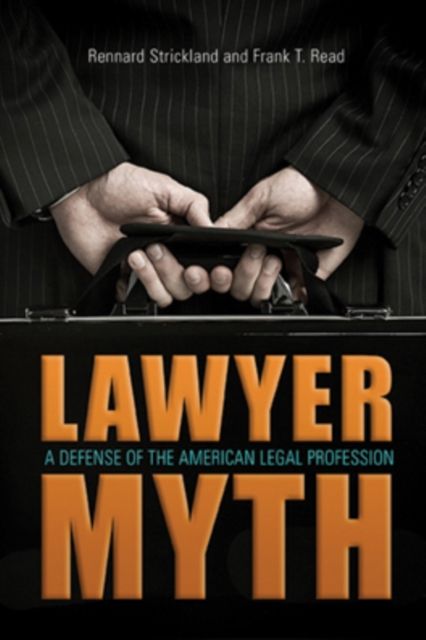 Produktbild: Strickland, R: The Lawyer Myth