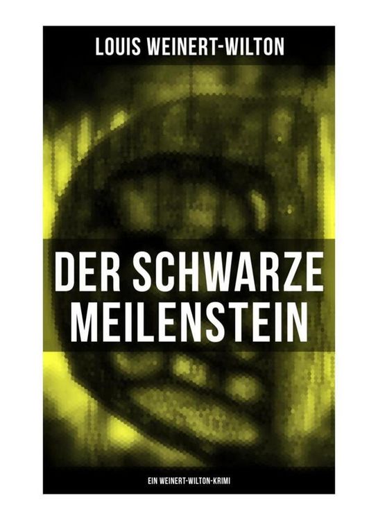 Produktbild: Der schwarze Meilenstein (Ein Weinert-Wilton-Krimi)