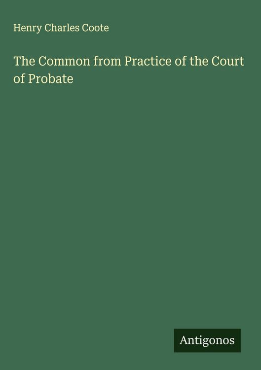 Produktbild: The Common from Practice of the Court of Probate