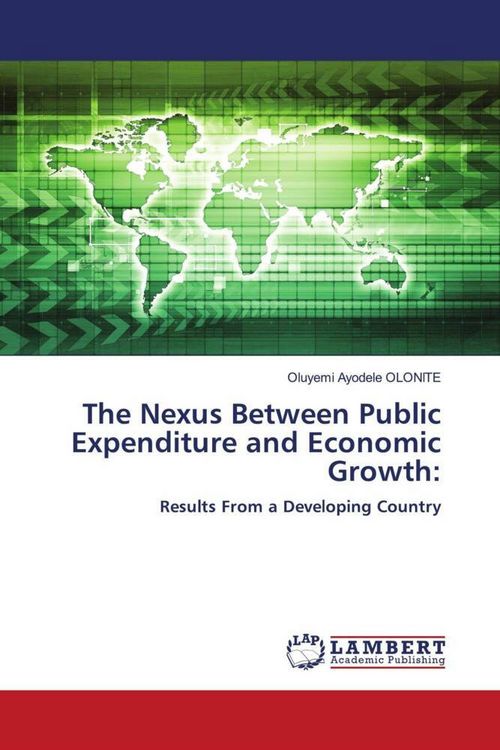 Produktbild: The Nexus Between Public Expenditure and Economic Growth: