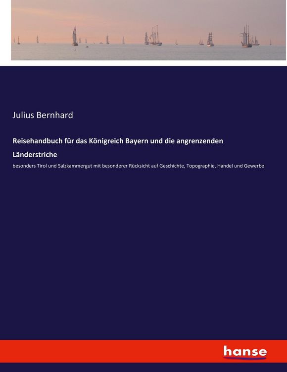 Produktbild: Reisehandbuch f&uuml;r das K&ouml;nigreich Bayern und die angrenzenden L&auml;nderstriche