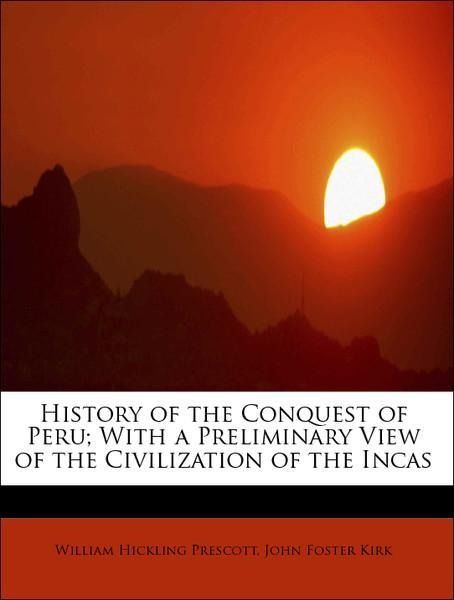 Produktbild: Prescott, W: History of the Conquest of Peru; With a Prelimi