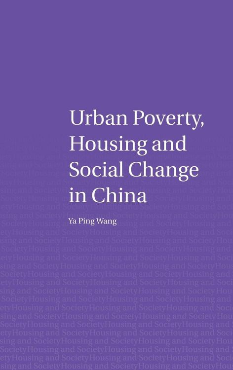 Produktbild: Urban Poverty, Housing and Social Change in China
