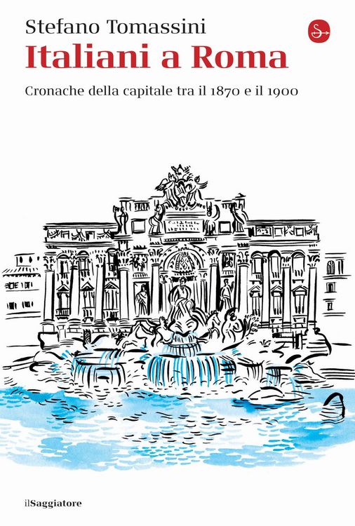 Produktbild: Italiani a Roma. Cronache della capitale tra il 1870 e il 1900