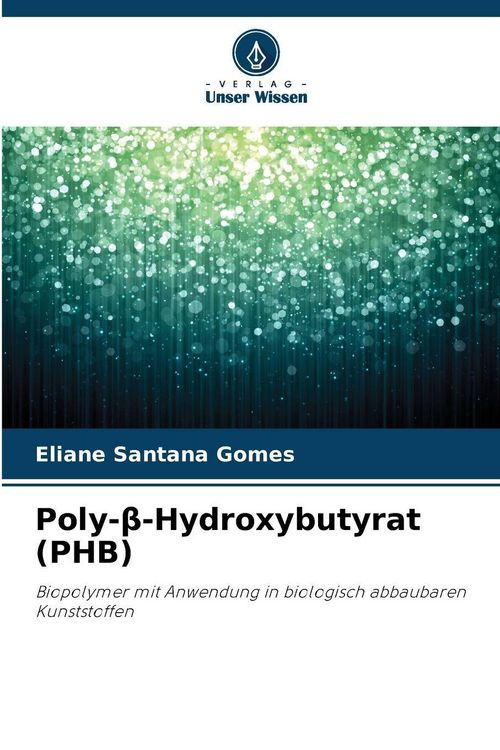 Produktbild: Poly-&iquest;-Hydroxybutyrat (PHB)