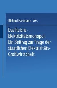 Produktbild: Das Reichs-Elektrizit&auml;tsmonopol