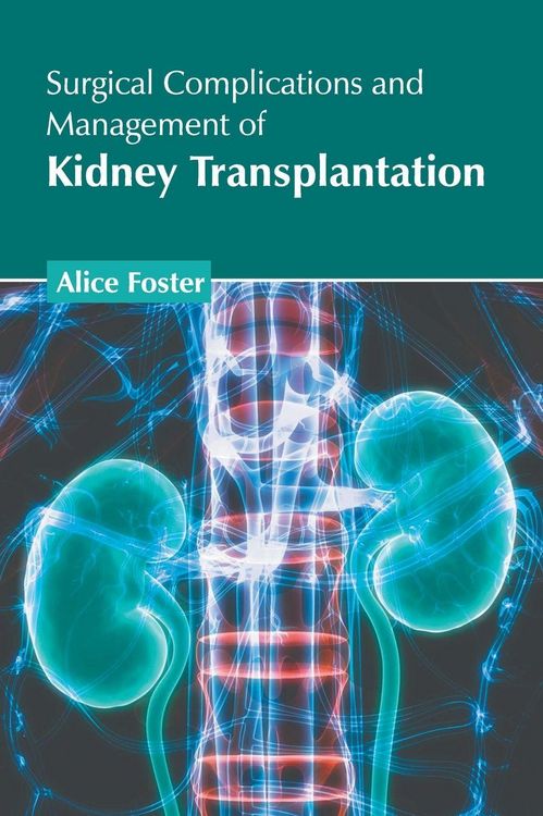 Produktbild: Surgical Complications and Management of Kidney Transplantation
