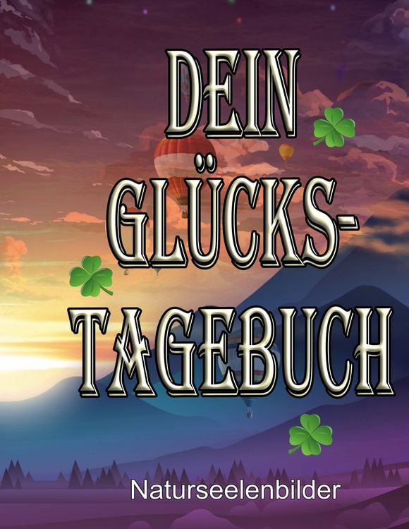 Produktbild: Dein Gl&uuml;ckstagebuch