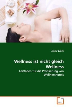 Produktbild: Quade, J: Wellness ist nicht gleich Wellness