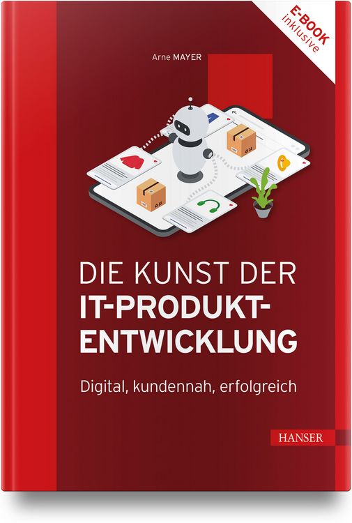 Produktbild: Die Kunst der IT-Produktentwicklung