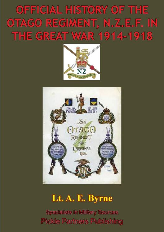 Produktbild: Official History Of The Otago Regiment In The Great War 1914-1918 [Illustrated Edition]