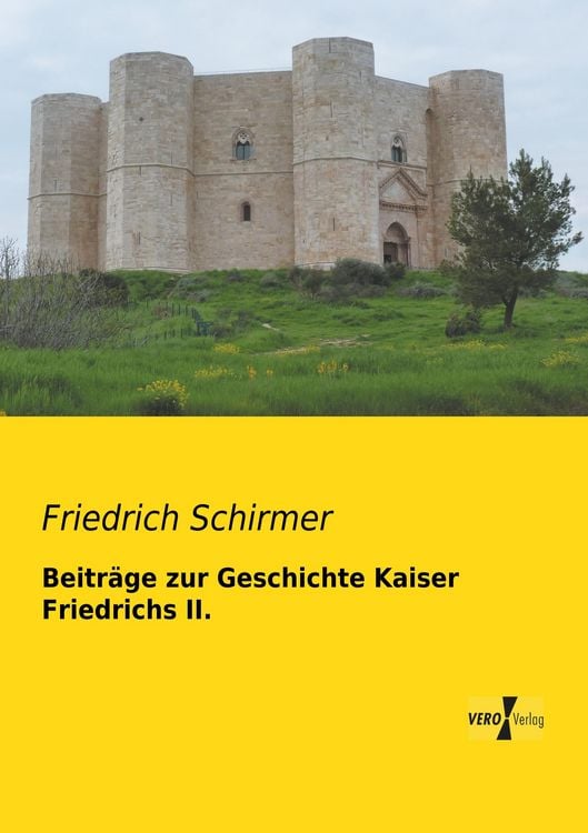Produktbild: Beitr&auml;ge zur Geschichte Kaiser Friedrichs II.