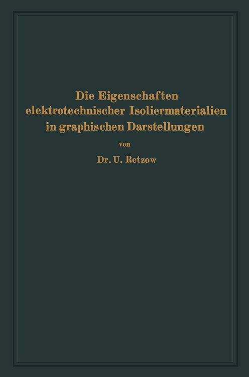 Produktbild: Die Eigenschaften elektrotechnischer Isoliermaterialien in graphischen Darstellungen
