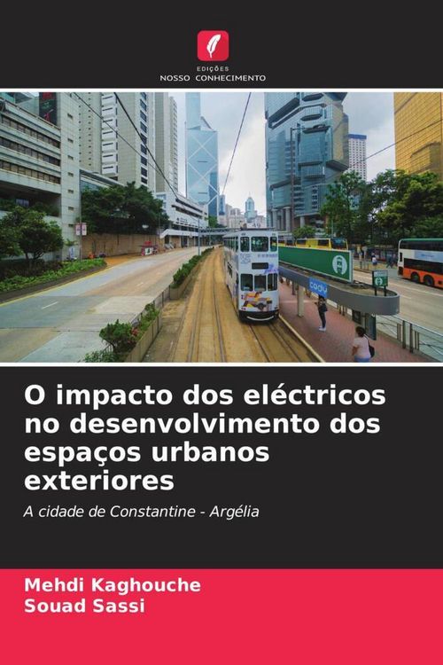 Produktbild: O impacto dos el&eacute;ctricos no desenvolvimento dos espa&ccedil;os urbanos exteriores