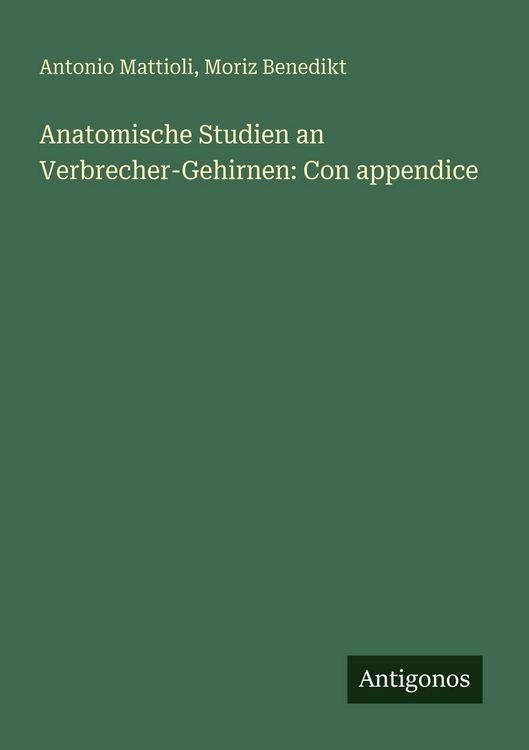 Produktbild: Anatomische Studien an Verbrecher-Gehirnen: Con appendice